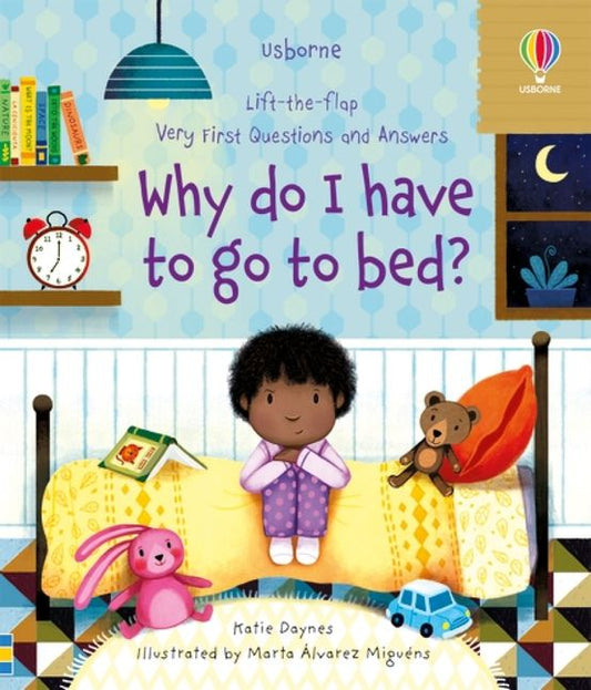 USBORNE Lift-the-Flap Very First Questions and Answers: Why do I Have to Go to Bed?