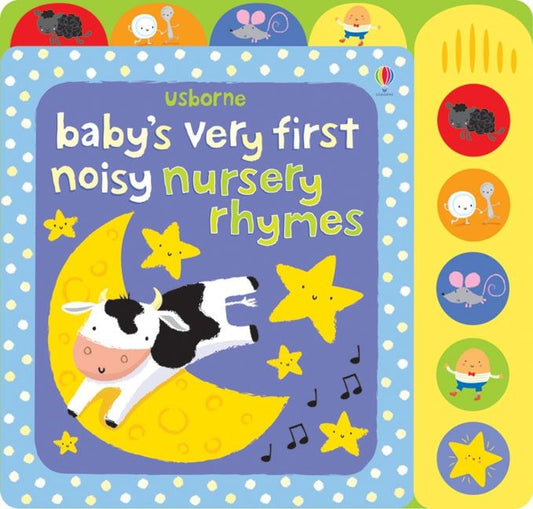 USBORNE - Baby's Very First Noisy Nursery Rhymes (Fiona Watt)