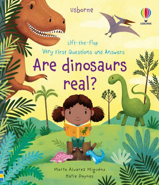 USBORNE Lift-the-Flap Very First Questions and Answers: Are Dinosaurs Real?