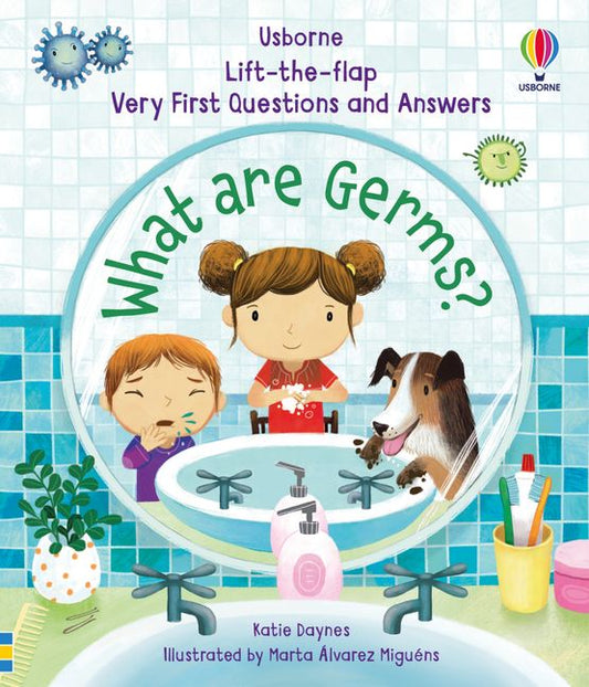 USBORNE Lift-the-Flap Very First Questions and Answers: What are Germs?