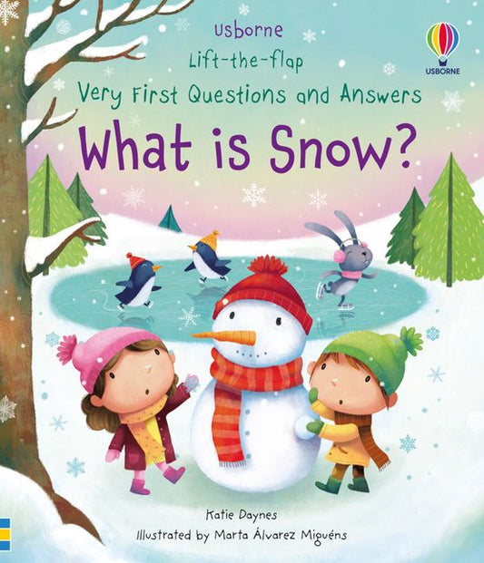 USBORNE Lift-the-Flap Very First Questions and Answers: What is Snow?