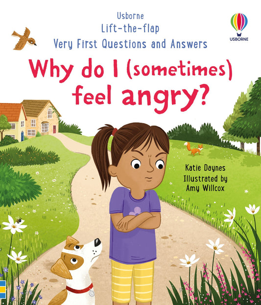 USBORNE Lift-the-Flap Very First Questions and Answers: Why do I (Sometimes) Feel Angry?